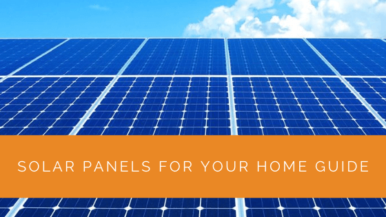Solar Panels for Your Home Guide