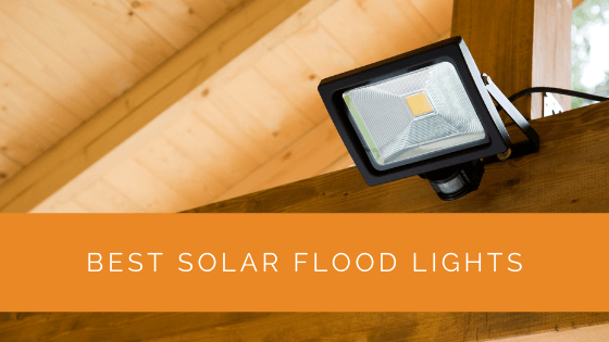 Best Solar Flood Lights