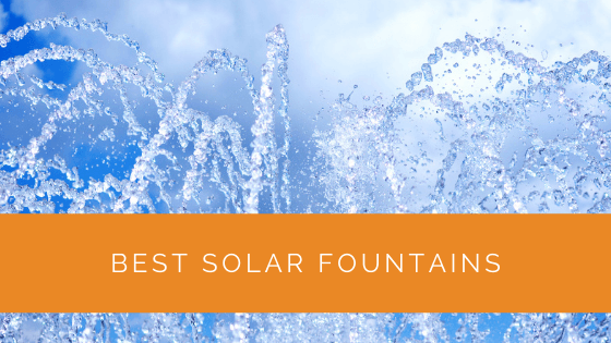 Best Solar Fountains