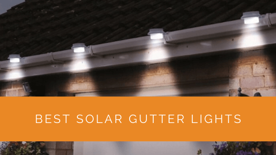 Best Solar Gutter Lights