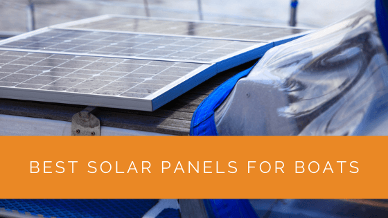 Best Solar Panels for Boats