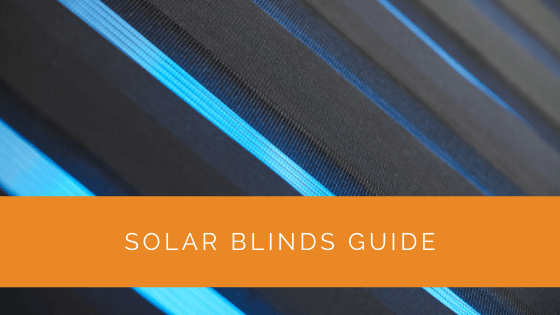 Solar Blinds Guide