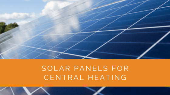 Solar Panels for Central Heating