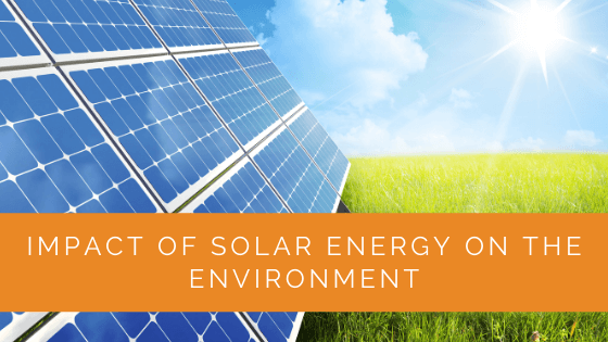Impact of Solar Energy on the Environment