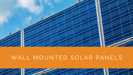 Wall Mounted Solar Panels