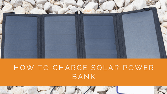 How to Charge Solar Power Bank