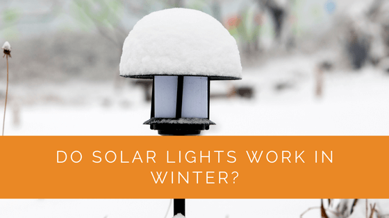 Do Solar Lights Work in Winter