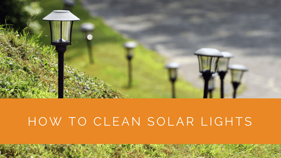 How to Clean Solar Lights