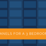 Solar Panels for a 3 Bedroom House